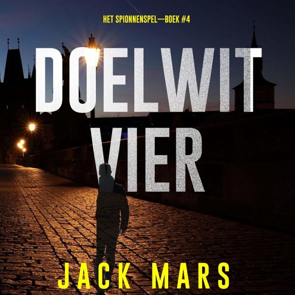 Doelwit Vier (Het Spionnenspel—Boek #4) (MP3-Download) Doelwit Vier (Het Spionnenspel—Boek #4) (MP3-Download)