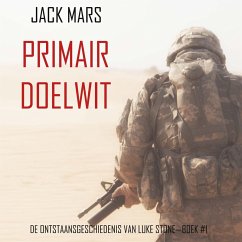 Cover Primair Doelwit: De Ontstaansgeschiedenis van Luke Stone—Boek #1 (een Actiethriller) (MP3-Download)