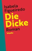 Die Dicke (eBook, ePUB)