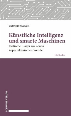 Künstliche Intelligenz und smarte Maschinen (eBook, ePUB) - Kaeser, Eduard