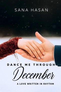 Cover Dance me through December (eBook, ePUB)