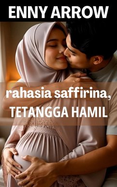 Cover Rahasia Saffirina, Tetangga Hamil (eBook, ePUB)