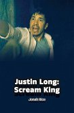 Justin Long: Scream King (eBook, ePUB)