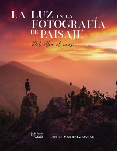 La luz en la fotografía de paisaje (eBook, ePUB) - Martínez Morán, Javier