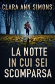 La notte in cui sei scomparsa (Tenente Sierra Lancer, #1) (eBook, ePUB)