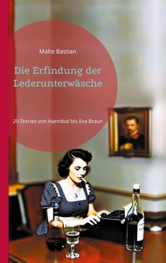 Die Erfindung der Lederunterwäsche (eBook, ePUB)