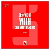 Growing Up with Celebrity Parents (eBook, ePUB)