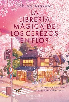 La librería mágica de los cerezos en flor (eBook, ePUB) - Asakura, Takuya