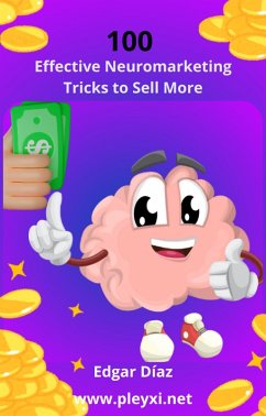 Cover 100 Effective Neuromarketing Tricks to Sell More (eBook, ePUB)