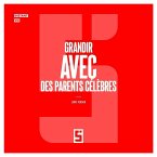 Grandir avec des parents célèbres (eBook, ePUB)