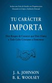 Tu Carácter Importa (eBook, ePUB) Tu Carácter Importa (eBook, ePUB)
