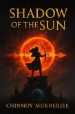 Shadow of the Sun (eBook, ePUB)