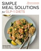 Simple Meal Solutions for GLP-1 Diets (eBook, ePUB)