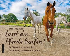 Lasst die Pferde laufen (Mängelexemplar) - Freimann, Katrin Lasst die Pferde laufen (Mängelexemplar) - Freimann, Katrin