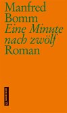 Eine Minute nach zwölf (Mängelexemplar) Eine Minute nach zwölf (Mängelexemplar)