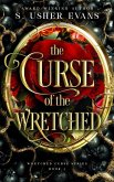 The Curse of the Wretched (Wretched Curse, #1) (eBook, ePUB) The Curse of the Wretched (Wretched Curse, #1) (eBook, ePUB)