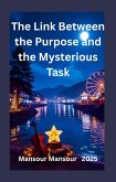 The Link Between the Purpose and the Mysterious Task (eBook, ePUB)