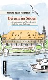 Bei uns im Süden (Mängelexemplar) Bei uns im Süden (Mängelexemplar)