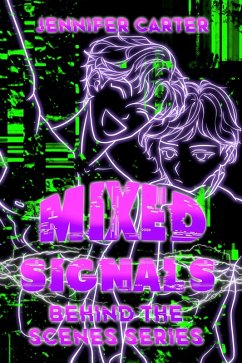 Mixed Signals (Behind the Scenes, #1) (eBook, ePUB) - Carter, Jennifer