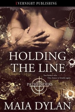 Holding the Line (Pathfinders, #3) (eBook, ePUB) - Dylan, Maia Holding the Line (Pathfinders, #3) (eBook, ePUB) - Dylan, Maia