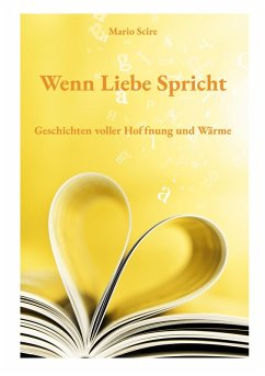Wenn Liebe Spricht (eBook, ePUB) - Scire, Mario