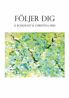 Följer Dig (eBook, ePUB) - Frid, Christina; Boekhout, Li