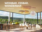 Weinbar. Essbar. Wanderbar   (Mängelexemplar)