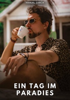 Ein Tag im Paradies - García, Manuel