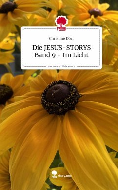 Cover Die JESUS-STORYS Band 9 - Im Licht. Life is a Story - story.one