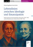 Lebenslinien zwischen Ideologie und Emanzipation