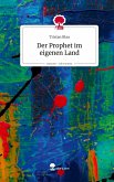 Der Prophet im eigenen Land. Life is a Story - story.one Der Prophet im eigenen Land. Life is a Story - story.one