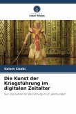 Die Kunst der Kriegsführung im digitalen Zeitalter