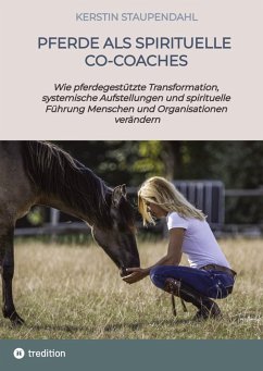 Pferde als spirituelle Co-Coaches