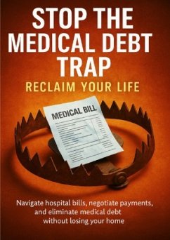 Cover Stop the Medical Debt Trap: Reclaim Your Life