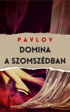 Domina a szomszédban (eBook, ePUB) - Pavlov
