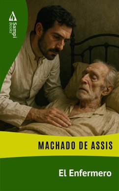 El Enfermero (eBook, ePUB) - Assis, Machado De