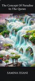 The Concept Of Paradise In The Quran (eBook, ePUB)