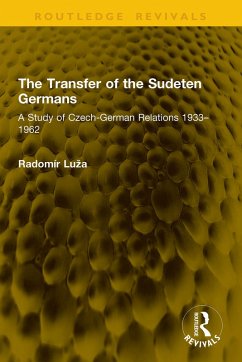 The Transfer of the Sudeten Germans (eBook, ePUB) - Luza, Radomír