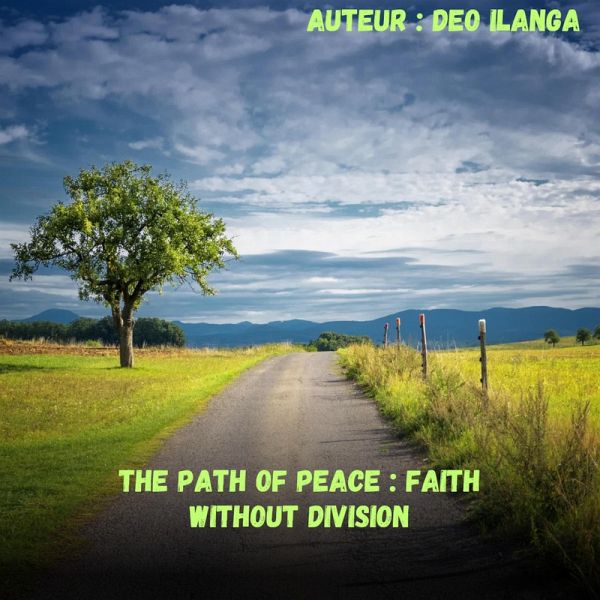 THE PATH OF PEACE : FAITH WITHOUT DIVISION (eBook, ePUB)