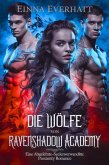 Die wölfe von ravenshadow academy: eine abgelehnte-seelenverwandte proximity romance (eBook, ePUB)