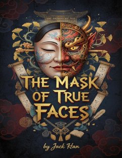 The Mask of True Faces (eBook, ePUB) - Han, Jack