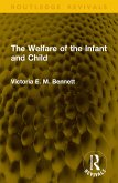 The Welfare of the Infant and Child (eBook, PDF)