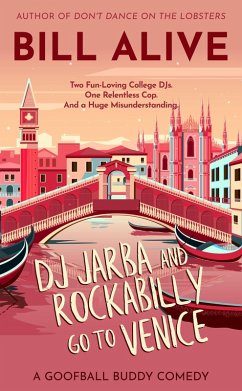 Cover DJ Jarba and Rockabilly Go to Venice: A Goofball Buddy Comedy (eBook, ePUB)
