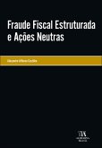 Fraude fiscal estruturada e ações neutras (eBook, ePUB)