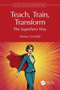 Teach, Train, Transform (eBook, ePUB) - Cicchella, Denise