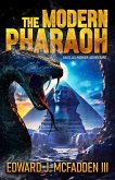 The Modern Pharaoh (an Ellis Parker Adventure Thriller, #1) (eBook, ePUB) The Modern Pharaoh (an Ellis Parker Adventure Thriller, #1) (eBook, ePUB)