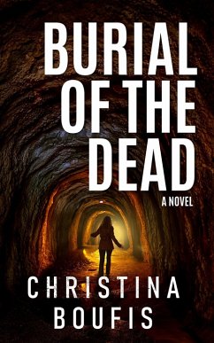 Burial of the Dead (A Jail Mystery Series, #1) (eBook, ePUB) - Boufis, Christina Burial of the Dead (A Jail Mystery Series, #1) (eBook, ePUB) - Boufis, Christina