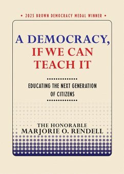 A Democracy, If We Can Teach It (eBook, ePUB) A Democracy, If We Can Teach It (eBook, ePUB)