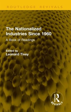 The Nationalized Industries Since 1960 (eBook, PDF)