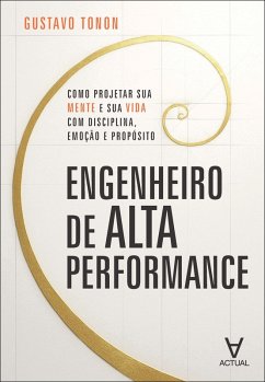Engenheiro de alta performance (eBook, ePUB) - Tonon, Gustavo